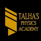 Talha's Physics Academy