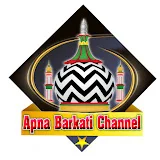 Apna Barkati Channel