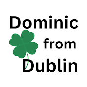 Dominic from Dublin