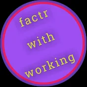 factr with working