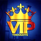 Vip Thoughts