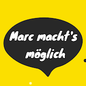 Marc macht's möglich