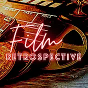 Film Retrospective