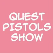 QUEST PISTOLS SHOW