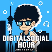 Digital Social Hour Podcast by Sean Kelly