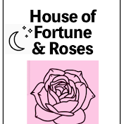 House of Fortune & Roses