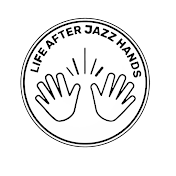 Life After Jazz Hands