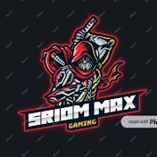 Sriom Max gaming