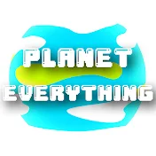 Planet Everything