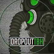 Dropout TBH