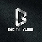 Bac tai vlog