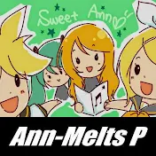 アンメルツP / Ann-MeltsP《ボカロの可能性ch》