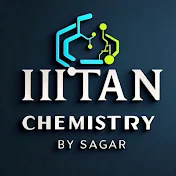 IITAN CHEMISTRY BY SAGAR