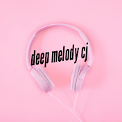 deep melody cj