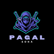 PAGAL SONA