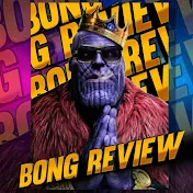 Bong Review