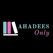 Ahadees Only