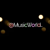 @MusicWorld...
