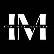 Improve Mindset