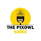 The Pixowl Talks