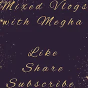 Mixed Vlogs with Megha