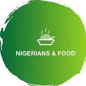 Nigerians & Food
