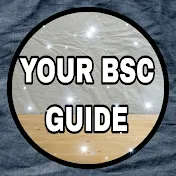 Your bsc guide