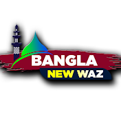 Bangla New Waz