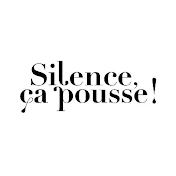 Silence, ça pousse !