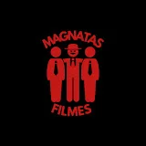 MAGNATAS FILMES