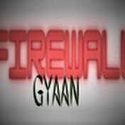 Firewall Gyaan