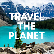 Travel the Planet