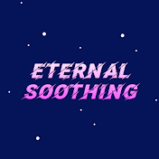 Eternal Soothing