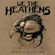 We The Heathens - Topic