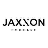 JAXXON PODCAST