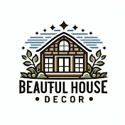 Beautiful House Decor