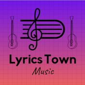 Lyrics Town