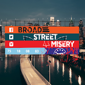 Broad Street Misery