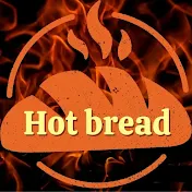 Hot bread
