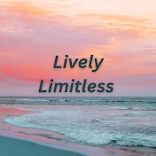 Lively and Limitless.1M views