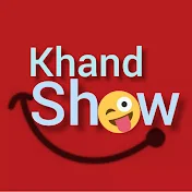 Khand Show