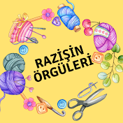 RAZİŞİN ÖRGÜLERİ