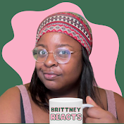 Brittney Reacts