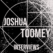 Joshua Toomey Interviews