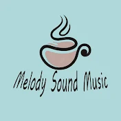 Melody Sound Music