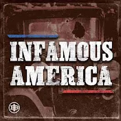 Infamous America Podcast