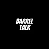 Barrel Talk Podcast