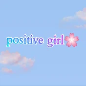 positive girl🌸