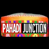 PAHADI JUNCTION