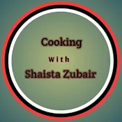 Cooking With Shaista Zubair